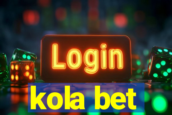 kola bet